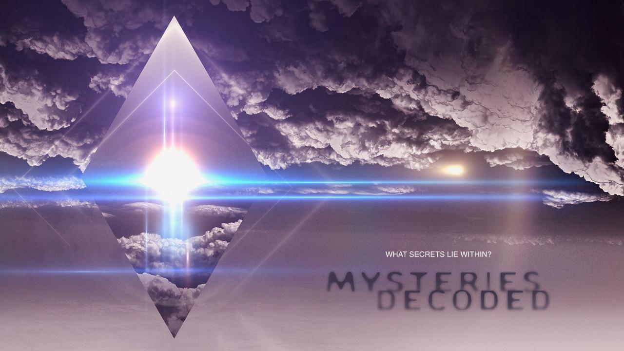 Mysteries Decoded