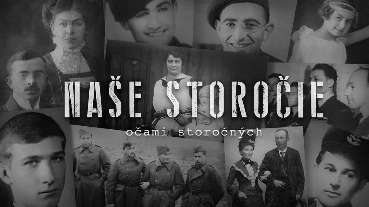 NAŠE STOROČIE očami storočných