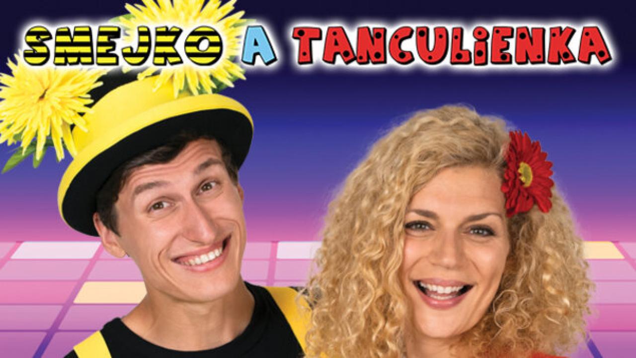 Smejko a Tanculienka / 05.05.2025, 11:45