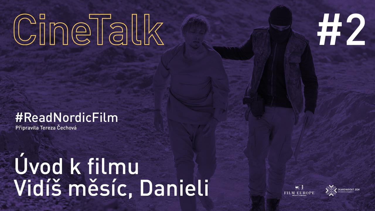 CineTalk #2 - Vidíš mesiac, Daniel