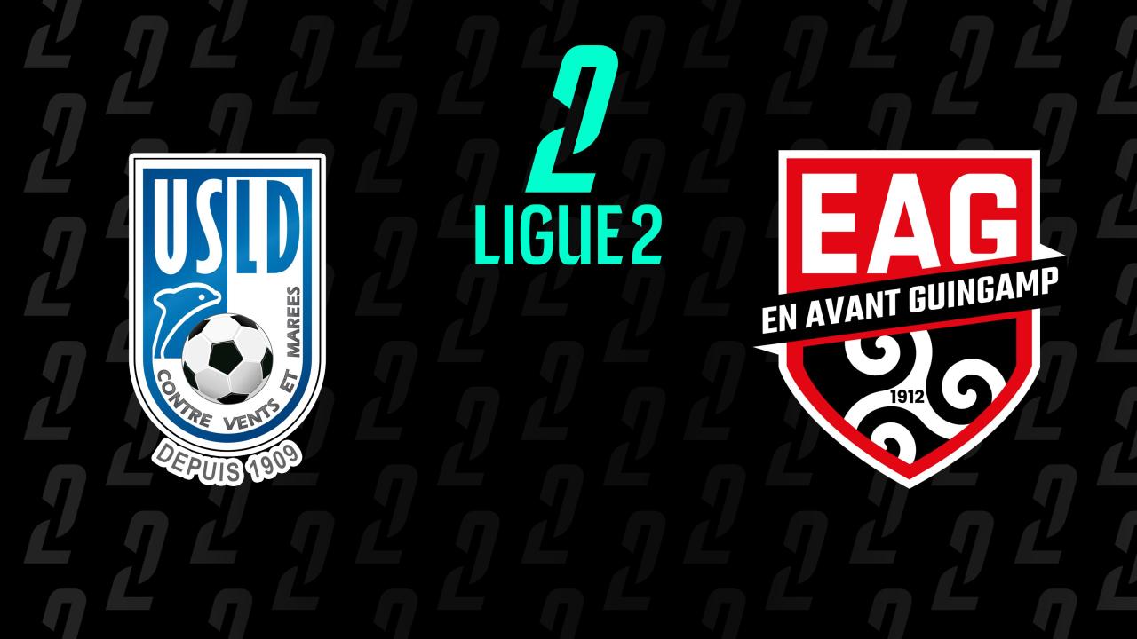 Ligue 2: USL Dunkerque - EA Guingamp (Ligue 2)
