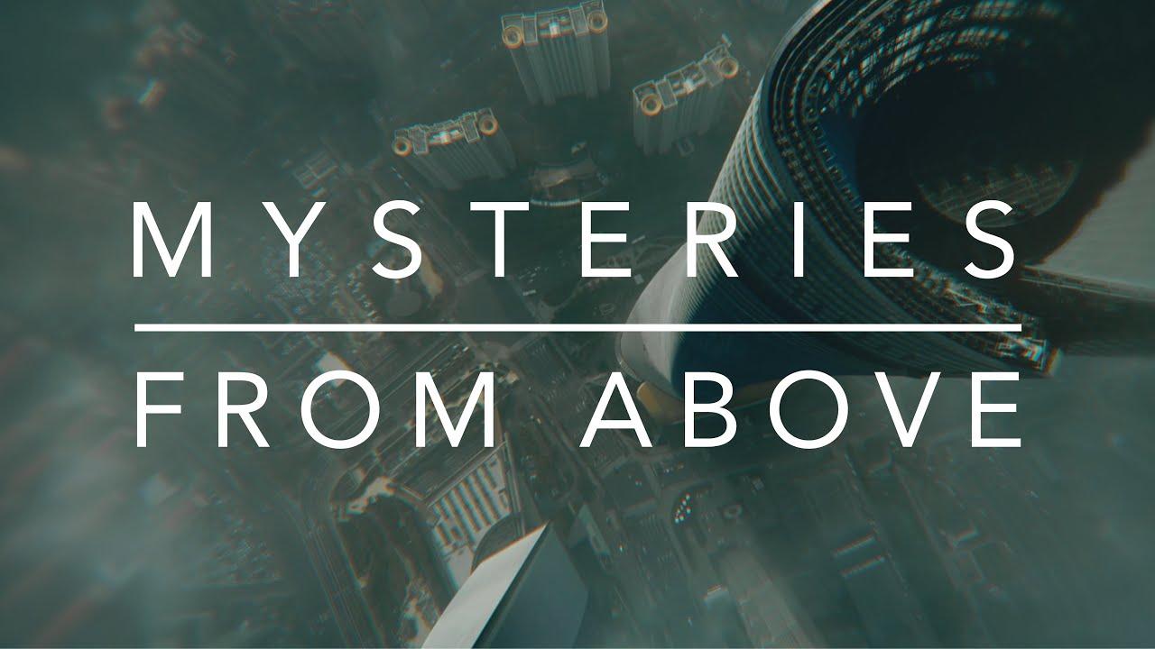 Mysteries from Above