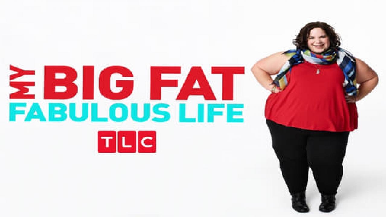 My Big Fat Fabulous Life