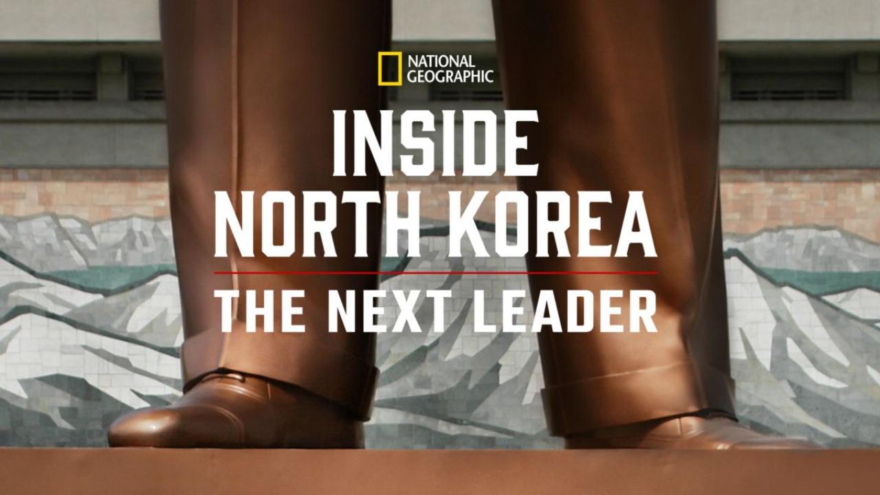 Inside North Korea: The Next Leader