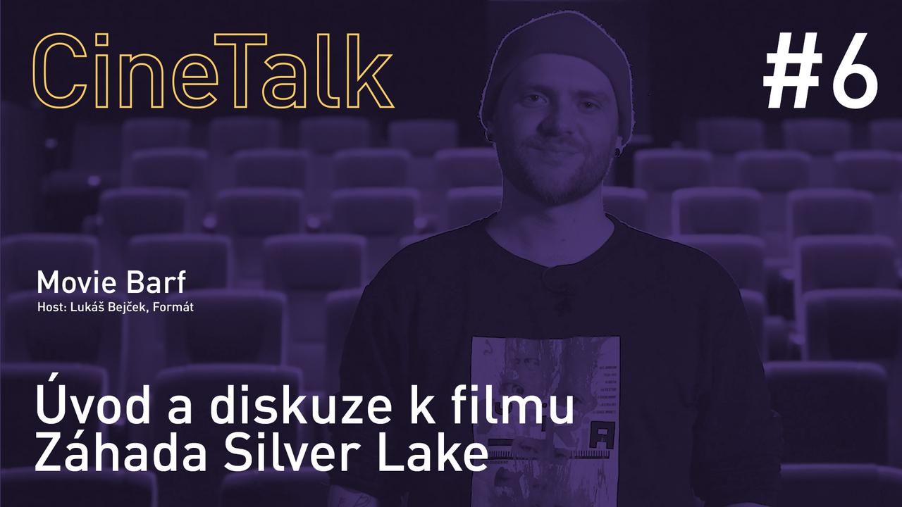 CineTalk #6 – Záhada Silver Lake