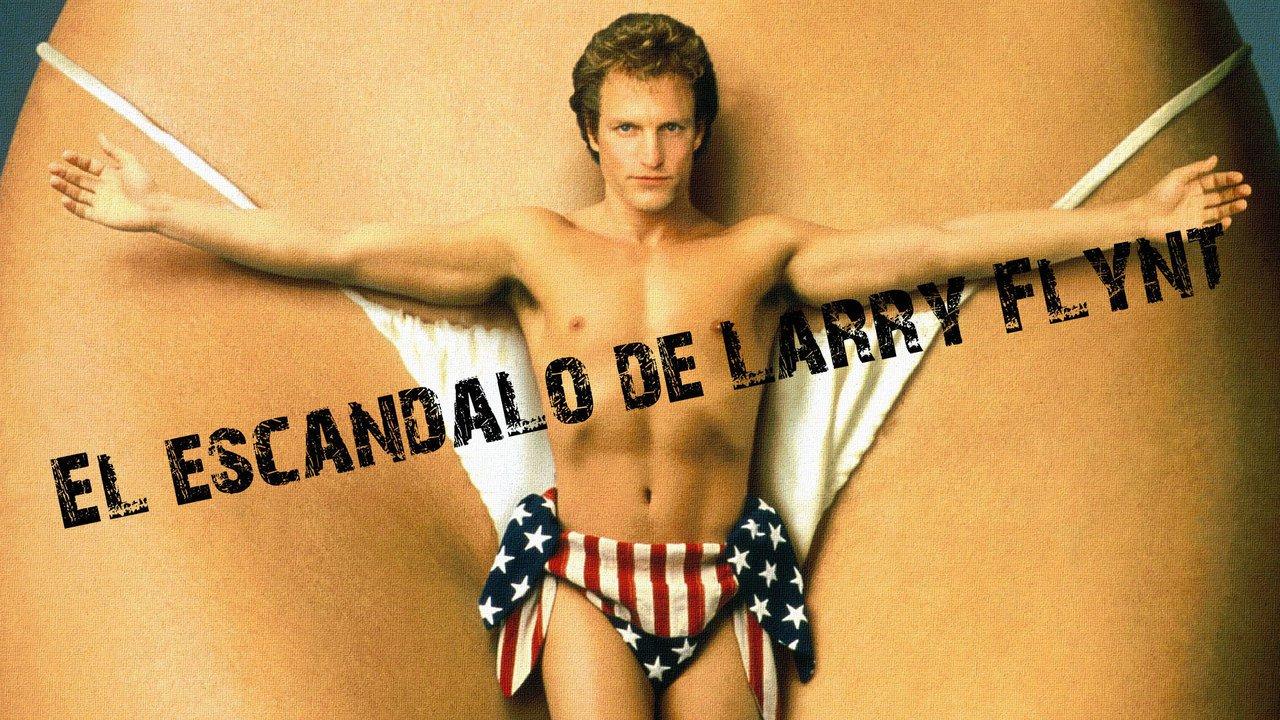 El escándalo de Larry Flynt