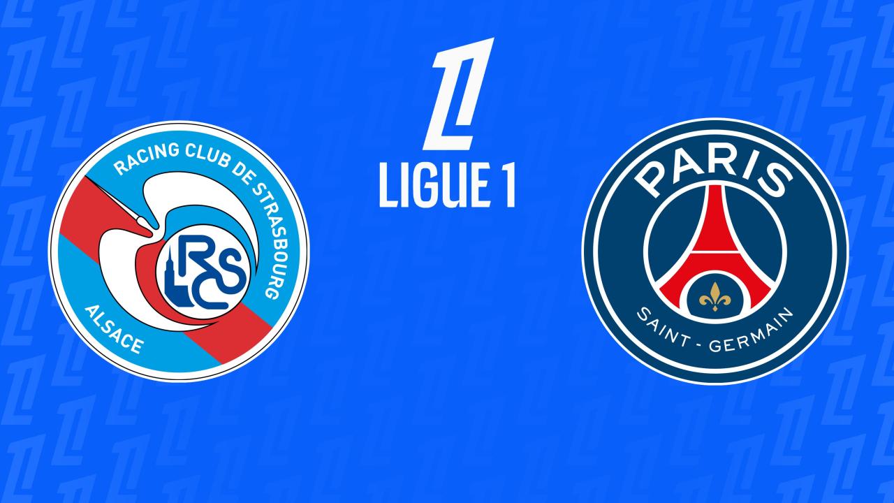 Ligue 1: Racing Strasbourg - Paris Saint-Germain (Ligue 1)