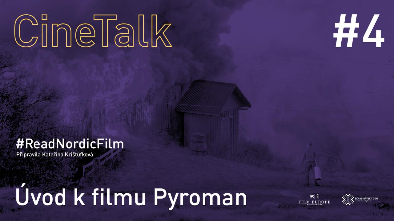 CineTalk #4 – Pyroman