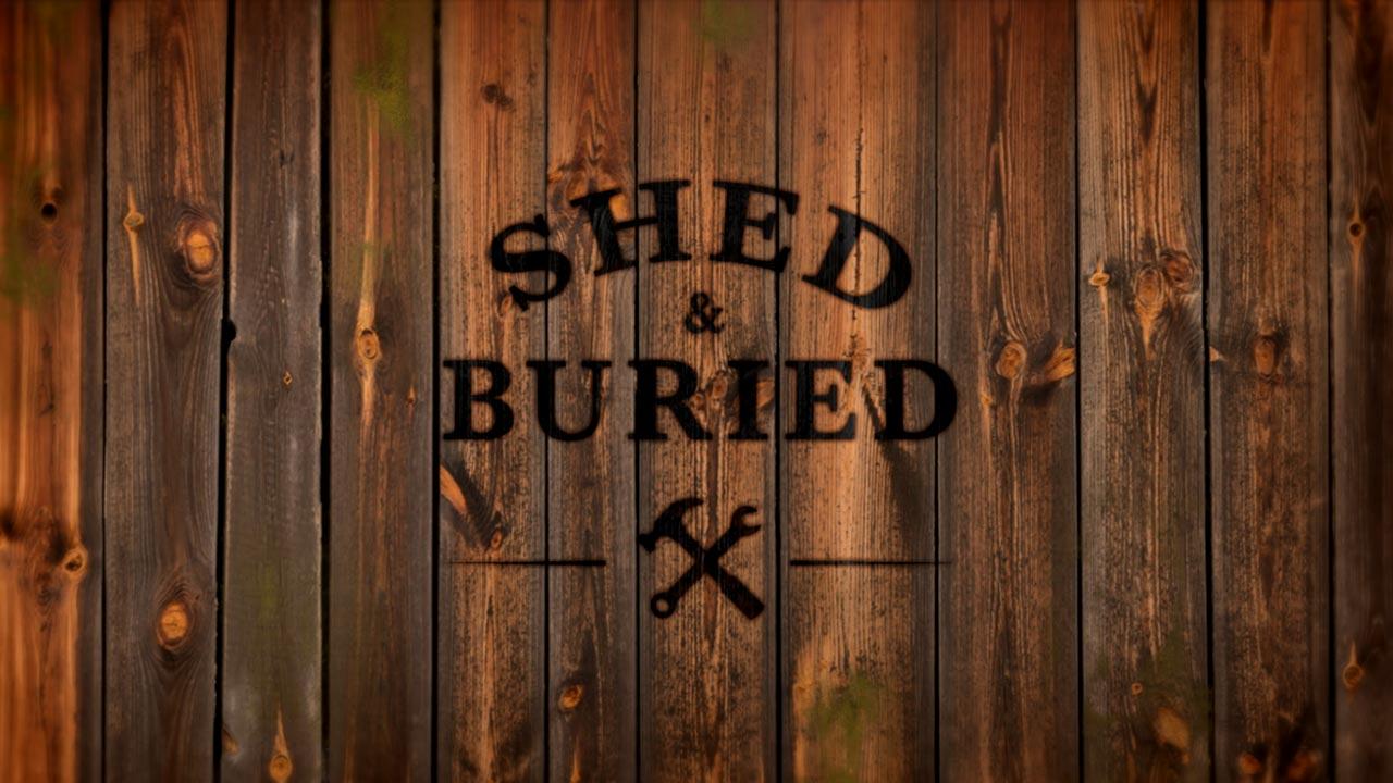 Shed and Buried / 10.01.2025, 20:00