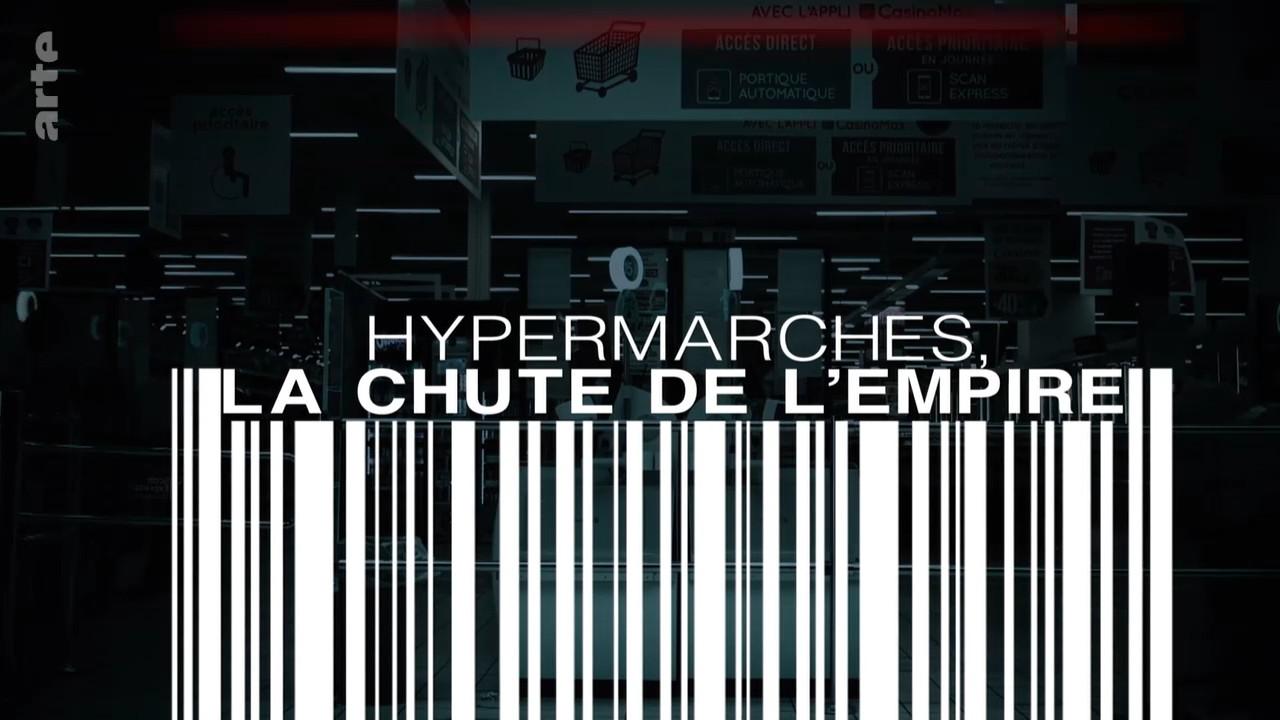 Hypermarchés, la chute de l'empire