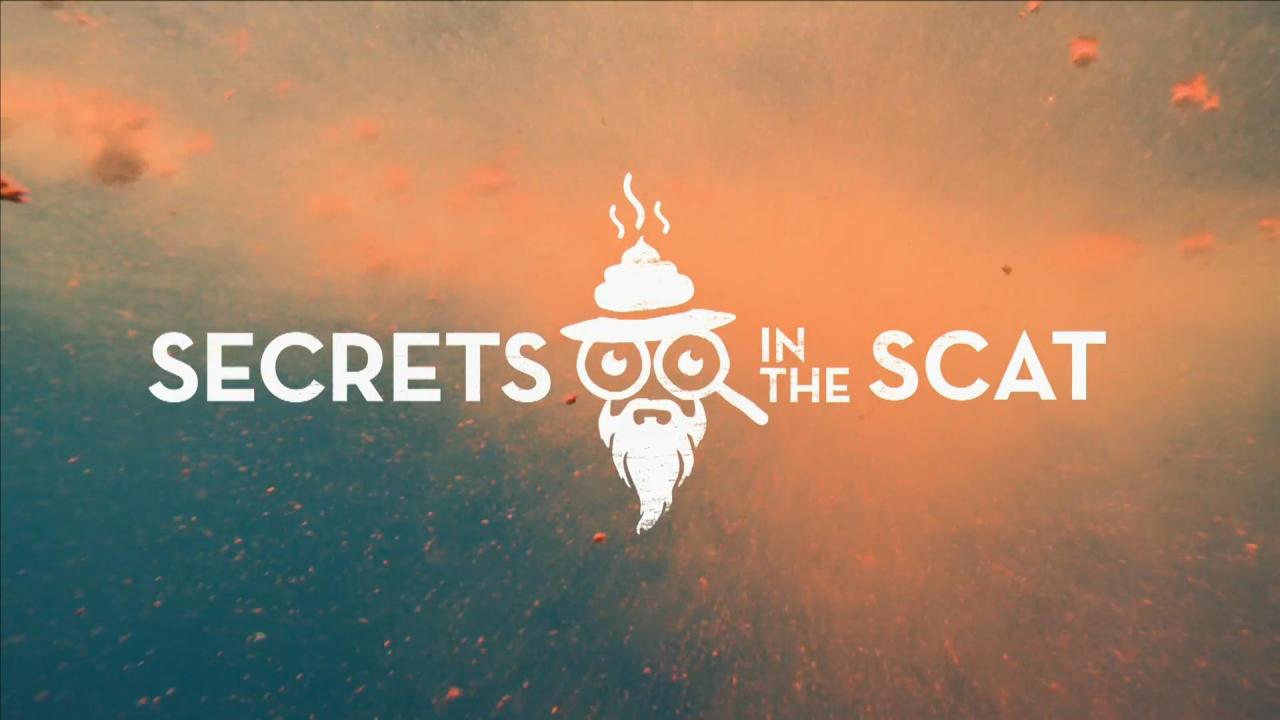 Secrets in the Scat