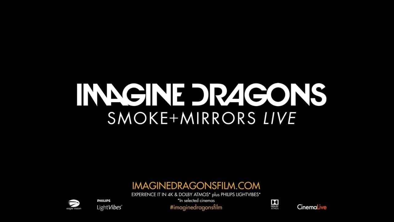 Imagine Dragons: Smoke + Mirrors Live