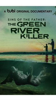 Sins of the Father: The Green River Killer