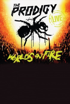 The Prodigy: World's on Fire