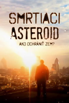 Smrtiaci asteroid: Ako ochrániť Zem? (S1E1)