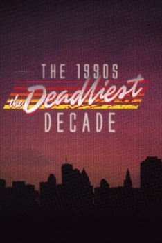 Deadliest Decade