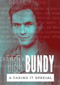 Ted Bundy: A Faking It Special