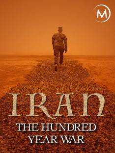 Iran: The Hundred Year War