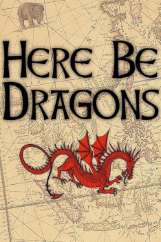 Here Be Dragons