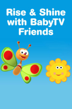 Rise & Shine with BabyTV Friends
