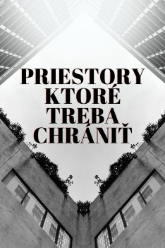 Priestory ktoré treba chrániť