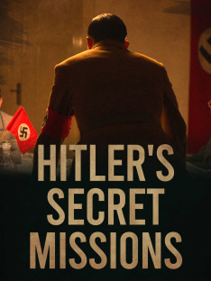 Hitler's Secret Missions