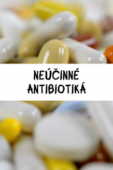 Neúčinné antibiotiká (S1E1)