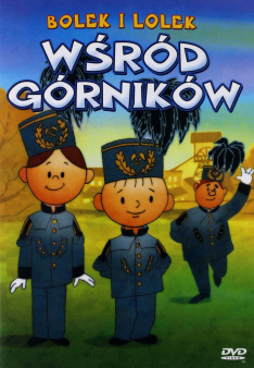 Bolek i Lolek wśród górników